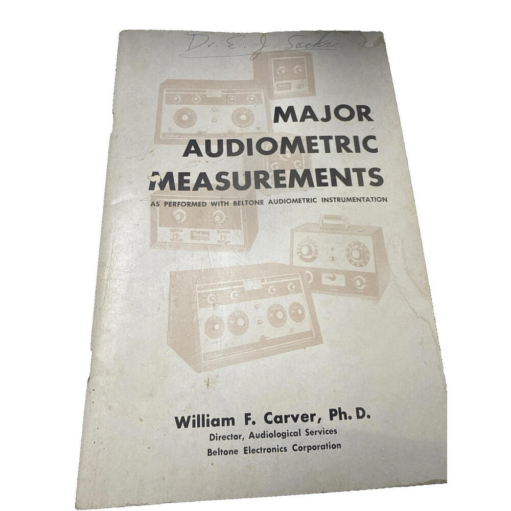 Major Audiometric Measurements Beltone Manual 1965 Carver PhD Audiology